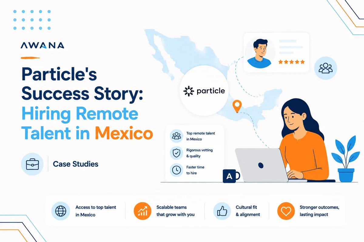 Particle partnered with Awana to Hire Remote Talent in Mexico