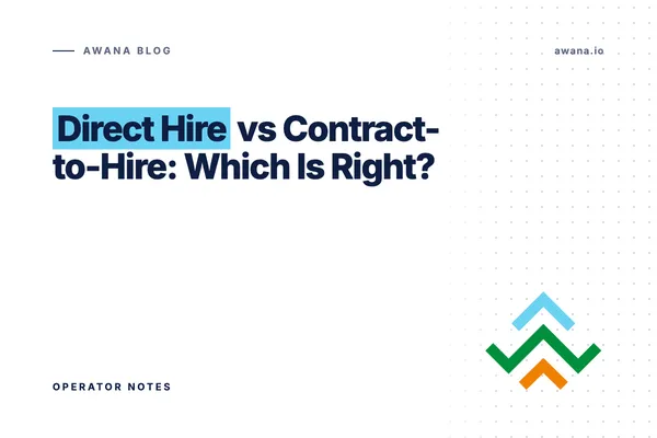 Direct hire vs contract-to-hire Awana blog