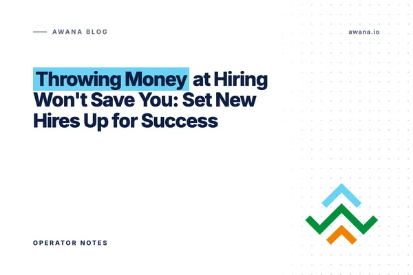 Setting new hires up for success Awana blog