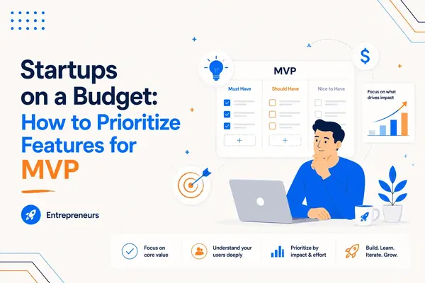 Startups on a Budget: How to Prioritize Features for MVP Awana blog