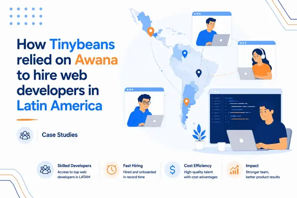 Tinybeans struggle to hire web developers in LatAm on their own Awana blog