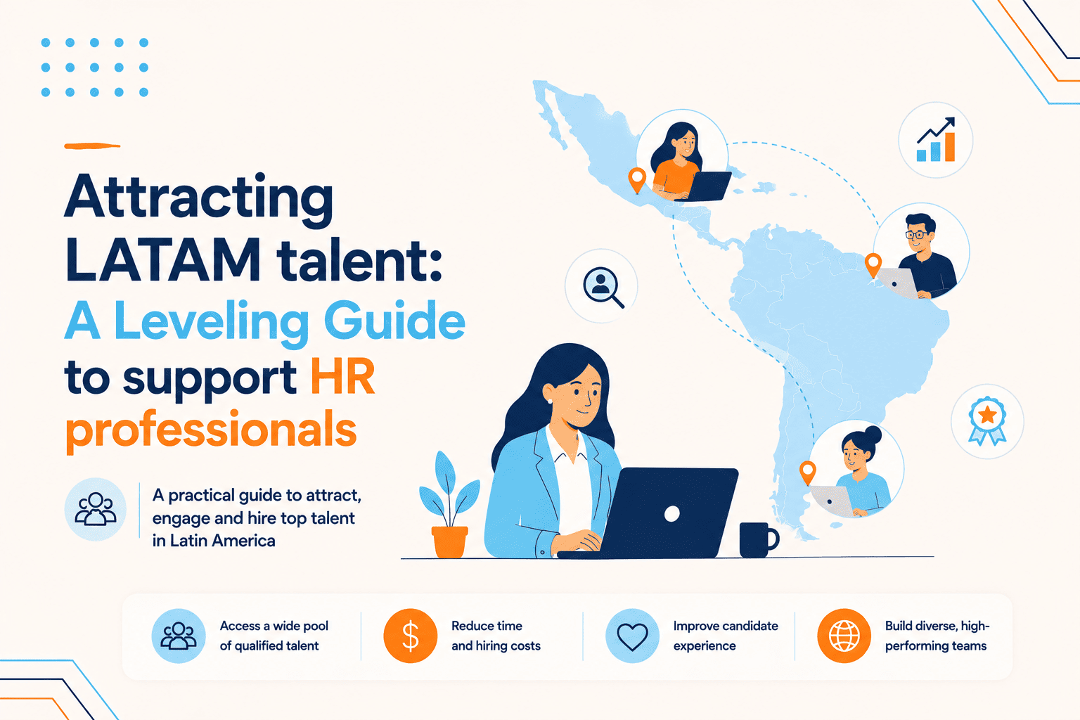 Attracting LATAM talent: A Leveling Guide to support HR professionals Awana blog
