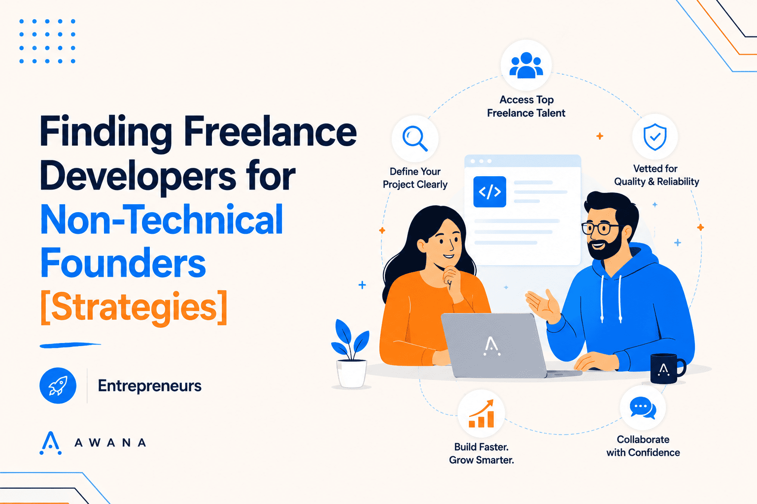 Finding Freelance Developers for Non-Technical Founders Awana blog