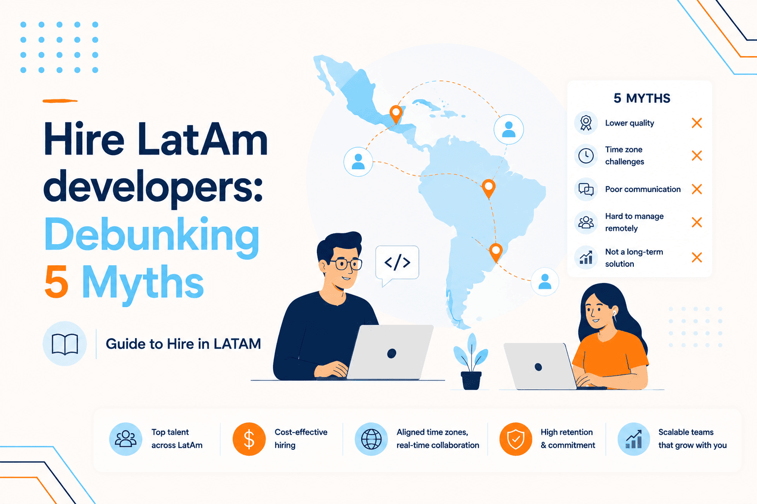 Hire LatAm developers with confidence after debunking these 5 myths Awana blog