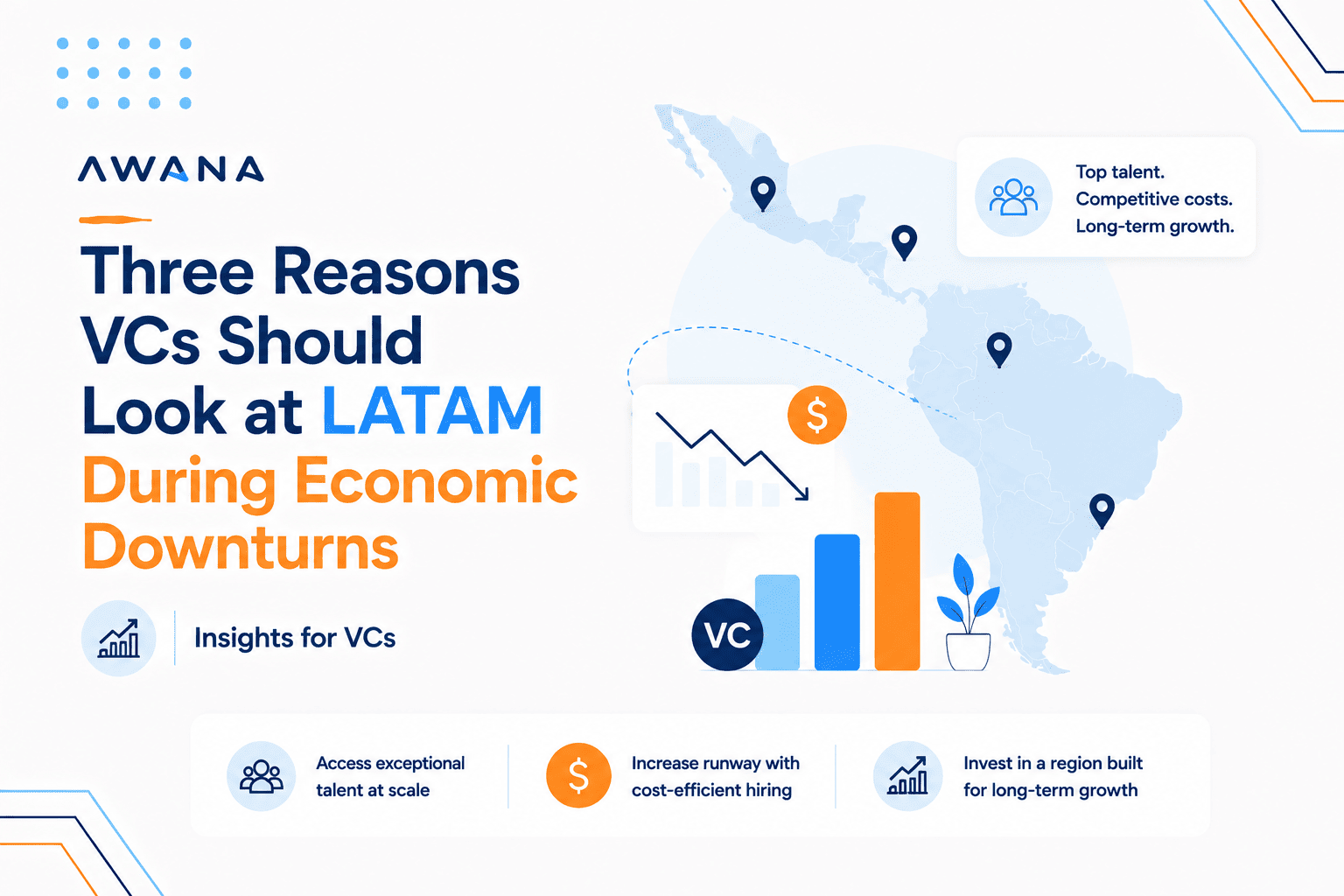 Three Reasons VCs Should Look at LATAM During Economic Downturns Awana blog