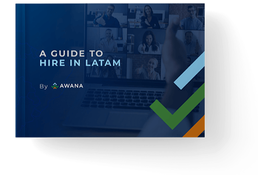 2022 Guide to hiring in Latam by Awana-1-1
